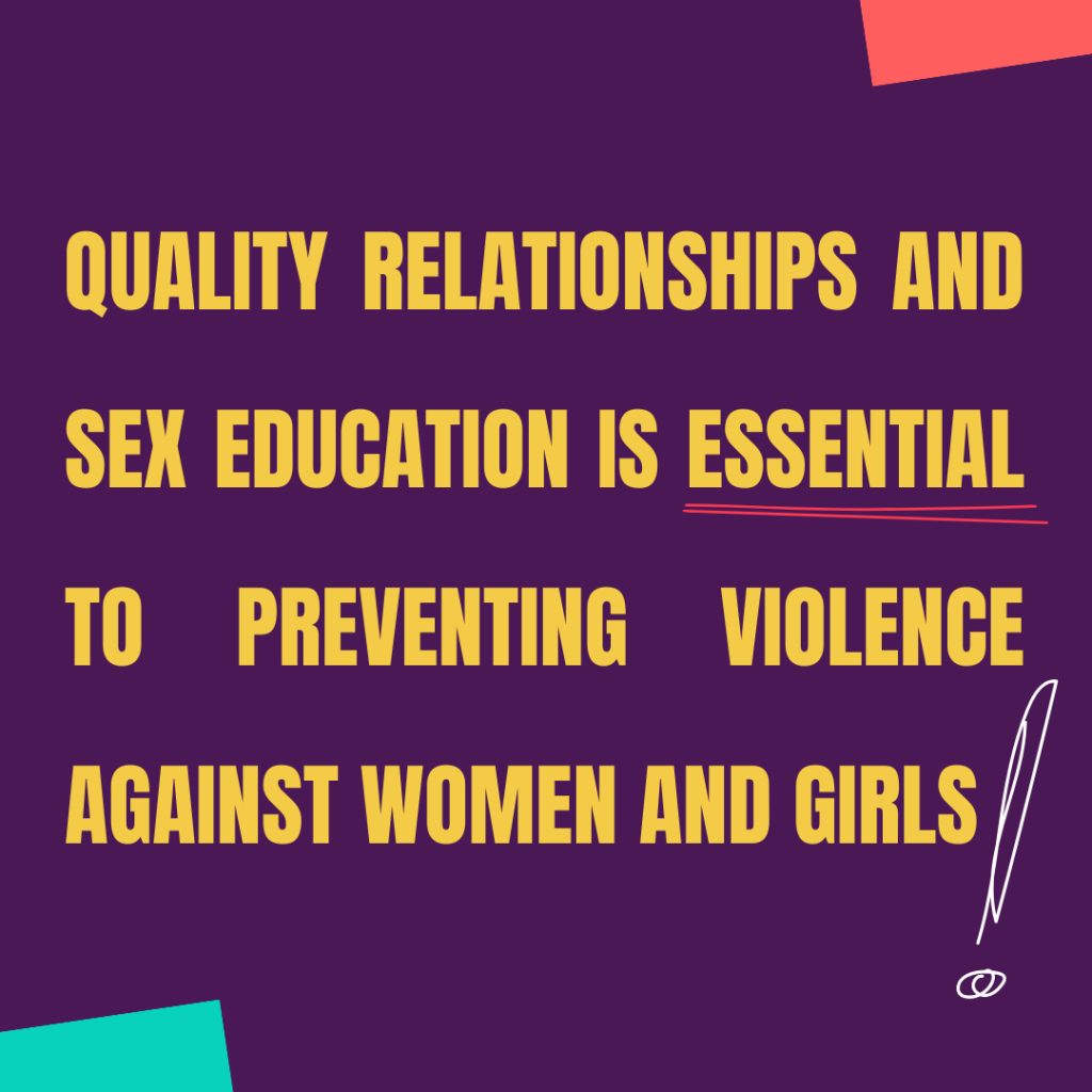 Quality RSHE is essential to preventing violence against women and girls.